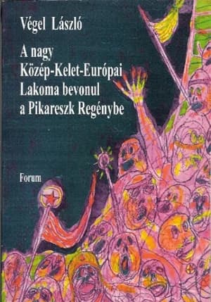 A nagy Közép-Kelet-Európai Lakoma bevonul a pikareszk regénybe 