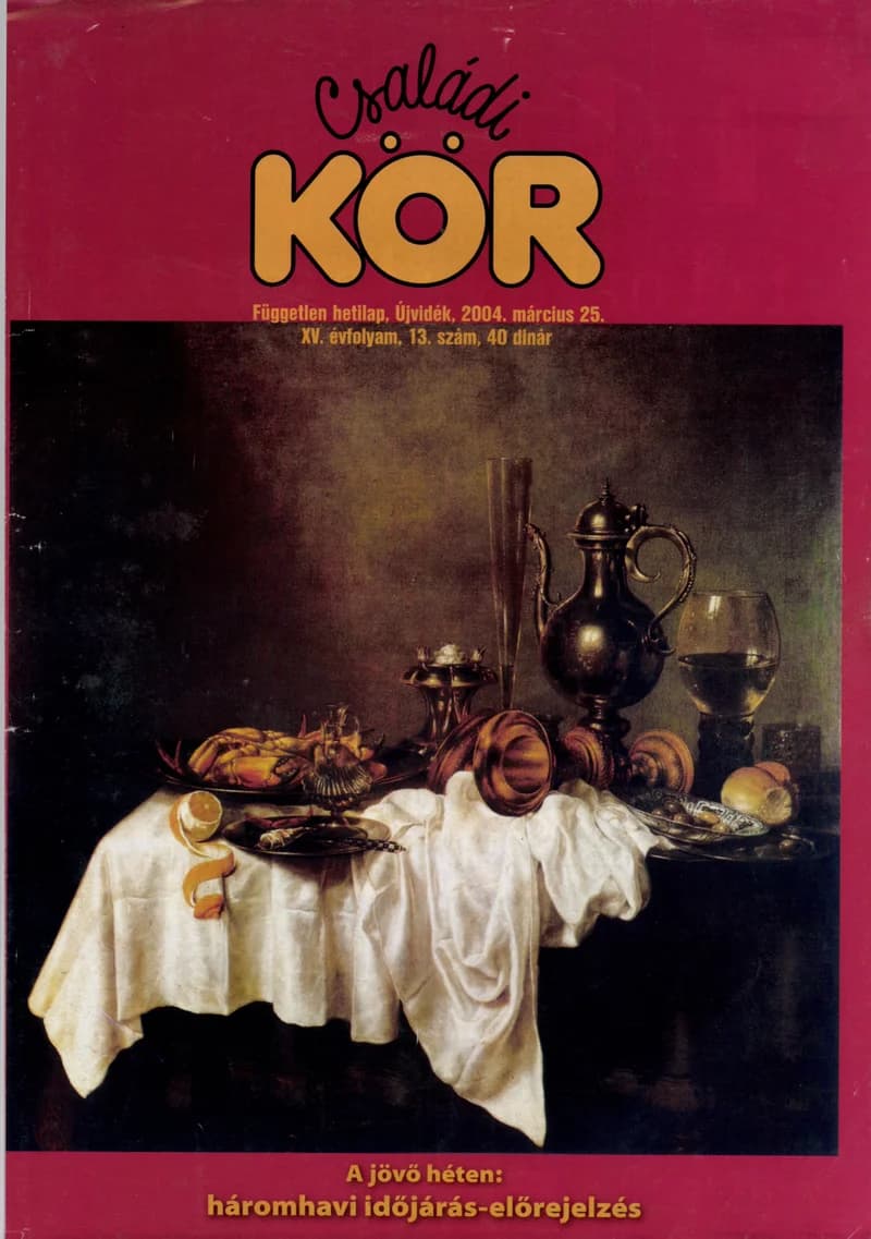 Családi Kör, 15. évf. 2004. március 25. 13. sz.