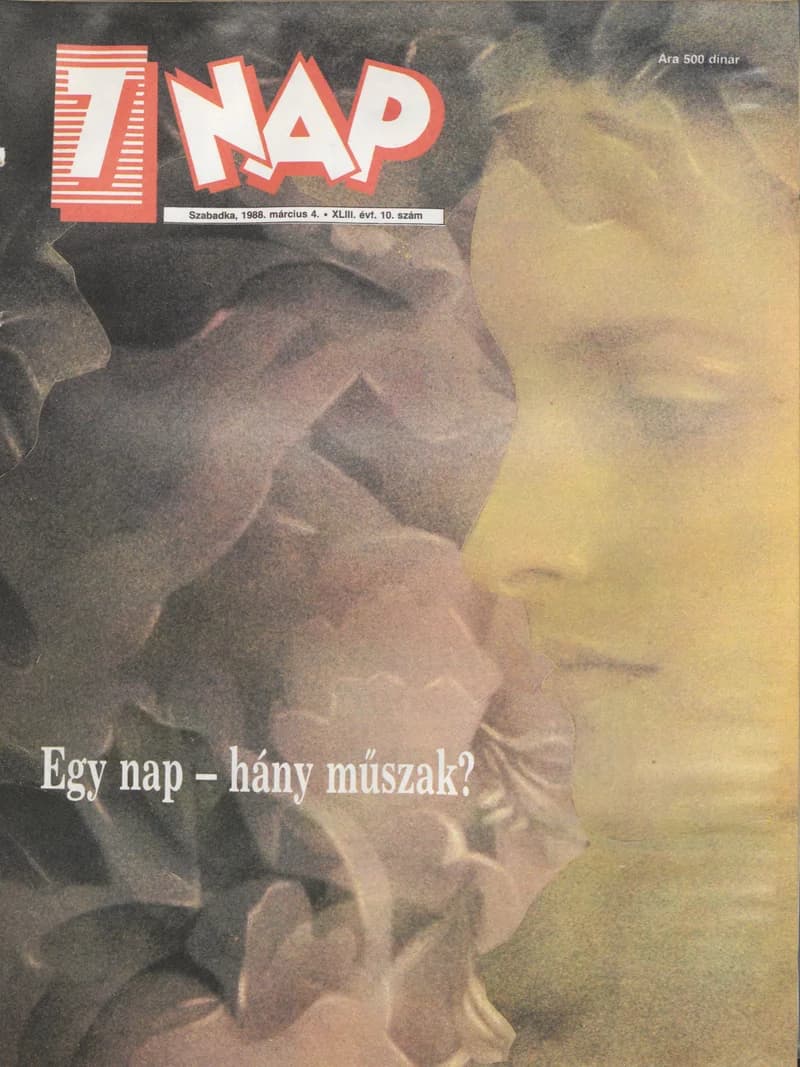 7 Nap, 43. évf. 1988. március 4. 10. sz. 1–68. oldal