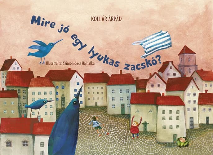 Mire jó egy lyukas zacskó?