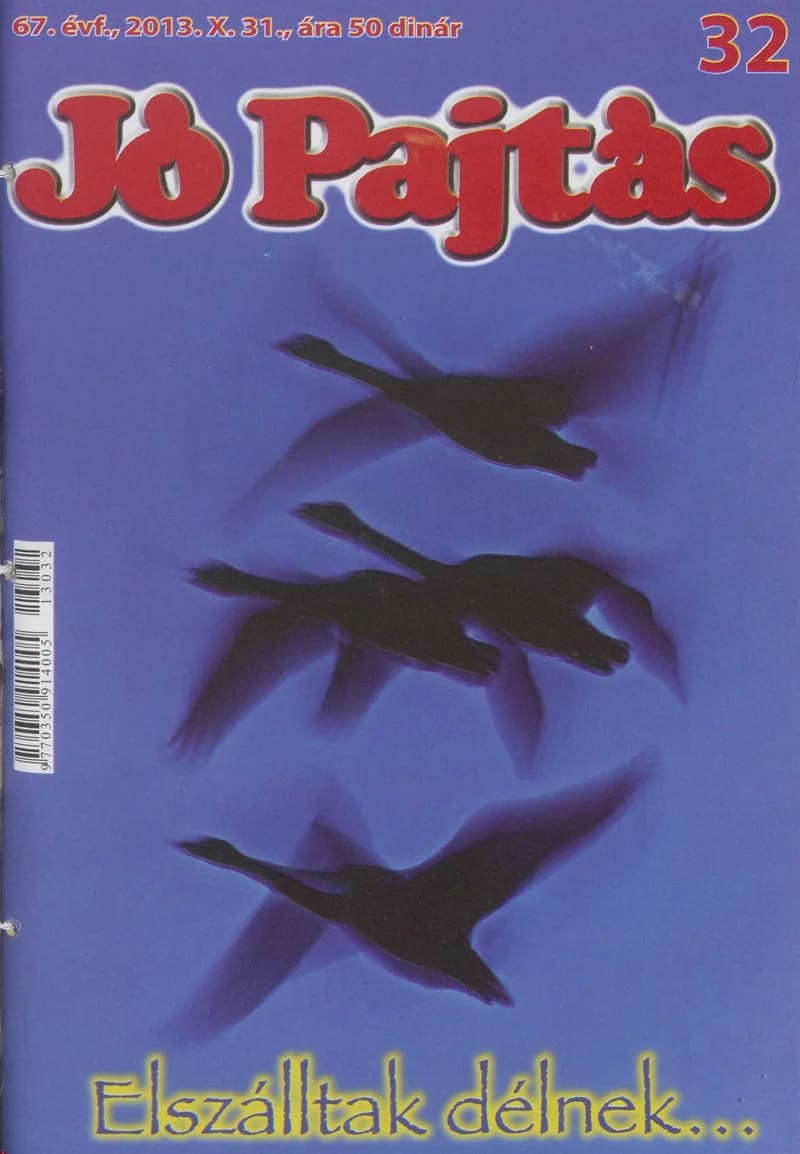 Jó Pajtás, 67. évf. 2013. október 31. 32. sz.
