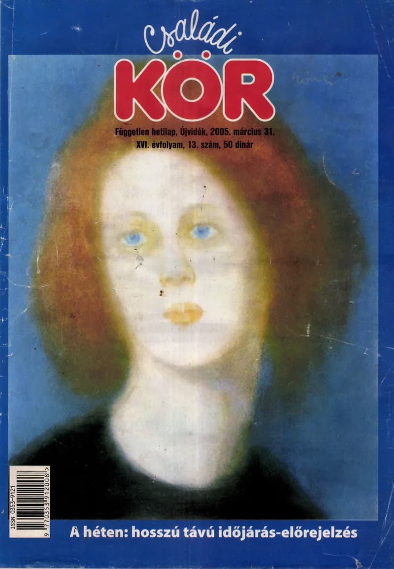 Családi Kör, 16. évf. 2005. március 31. 13. sz.