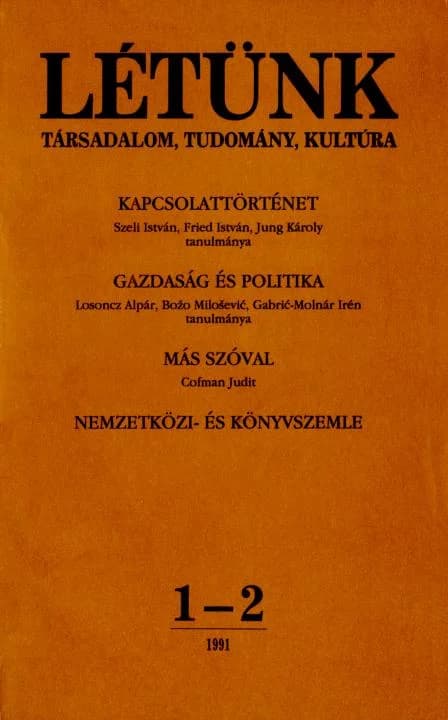 Létünk, 21. évf. 1991. január – április. 1–2. sz. 1–156. oldal
