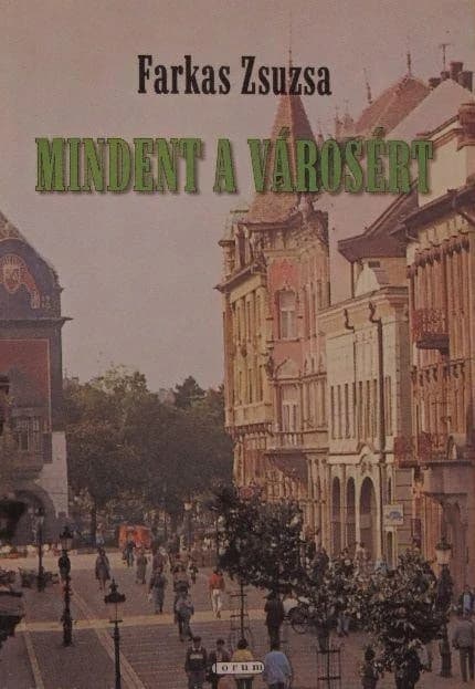 Mindent a városért