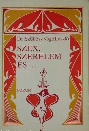 Szex, szerelem és...