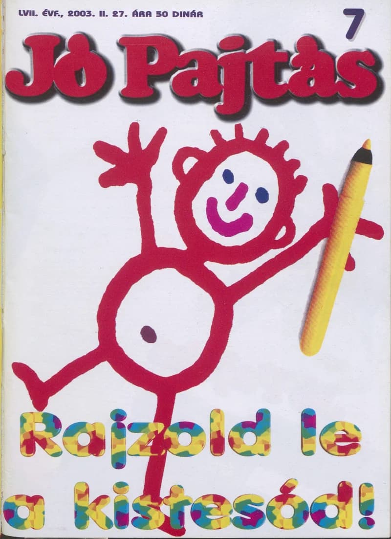 Jó Pajtás, 57. évf. 2003. február 27. 7. sz.