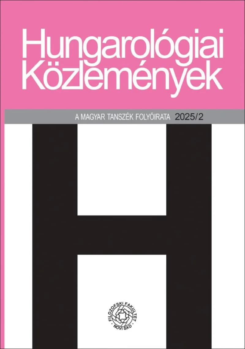 Hungarológiai Közlemények, 56. évf. 2025. 2. sz.