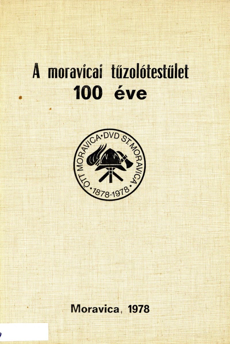 A moravicai tűzoltótestület 100 éve