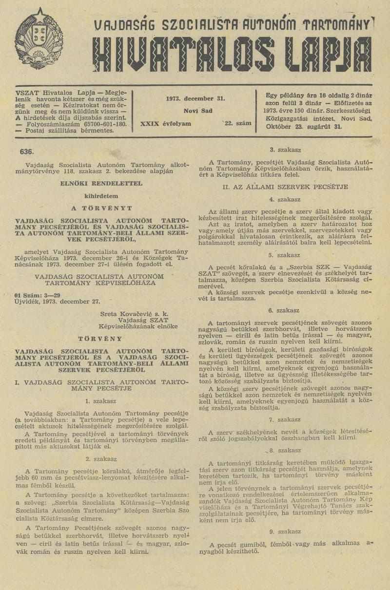 Vajdaság Szocialista Autonóm Tartomány Hivatalos Lapja, 29. évf. 1973. december 31. 22. sz. 641–656. oldal