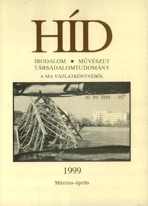 Híd, 63. évf. 1999. március – április. 3–4. sz. 113–264. oldal