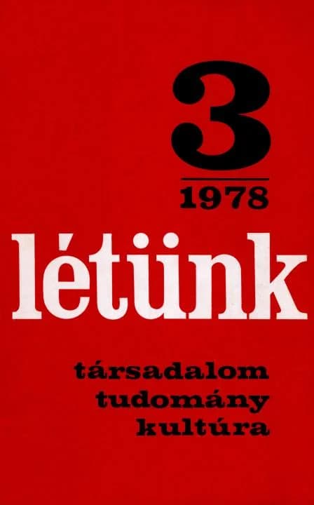 Létünk, 8. évf. 1978. május – június. 3. sz. 1–206. oldal