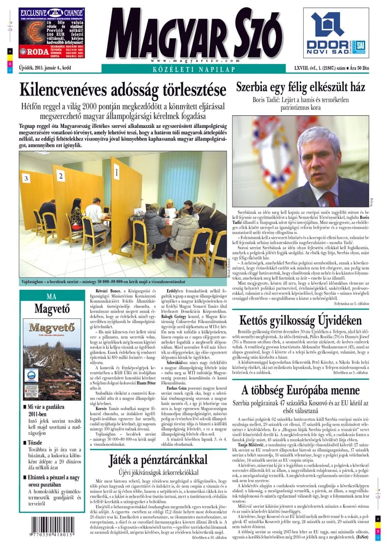 Magyar Szó, 68. évf. 2011. január 4. 1. sz. 1–20. oldal