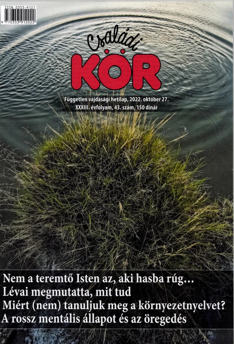 Családi Kör, 33. évf. 2022. október 27. 43. sz.