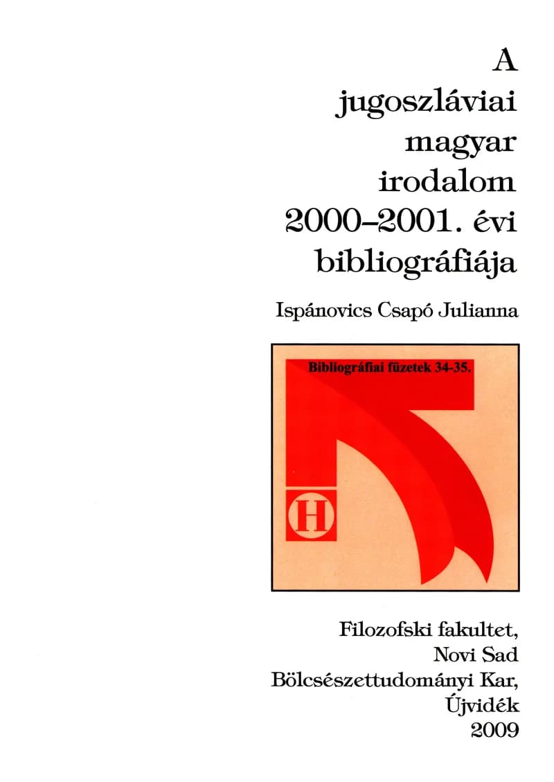 A jugoszláviai magyar irodalom 2000–2001. évi bibliográfiája
