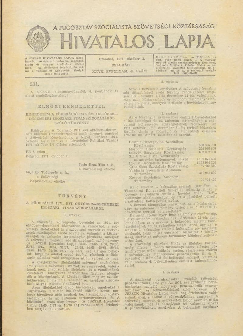 A Jugoszláv Szocialista Szövetségi Köztársaság Hivatalos Lapja, 27. évf. 1971. október 2. 44. sz. 833–844. oldal