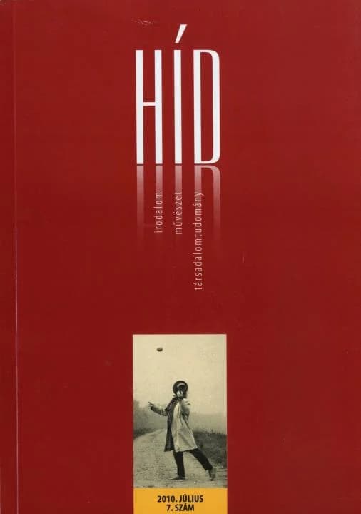 Híd, 74. évf. 2010. július. 7. sz. 1–132. oldal