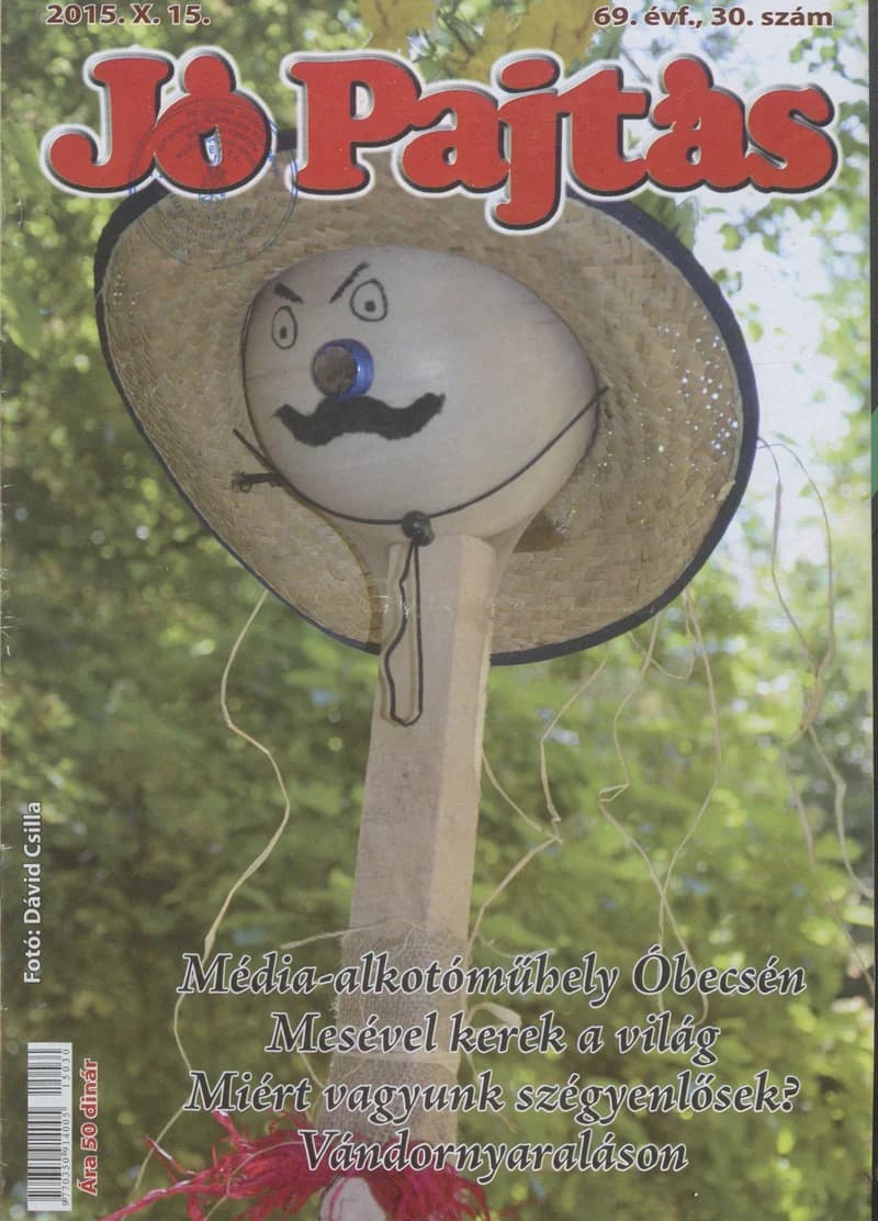 Jó Pajtás, 69. évf. 2015. október 15. 30. sz.