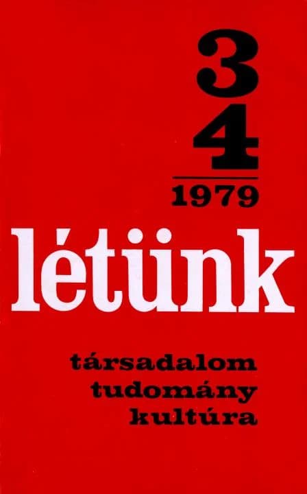 Létünk, 9. évf. 1979. május – augusztus. 3–4. sz. 485–713. oldal