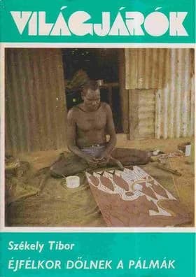 Éjfélkor dőlnek a pálmák