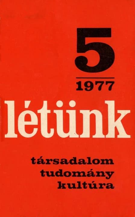 Létünk, 7. évf. 1977. szeptember – október. 5. sz. 1–339. oldal