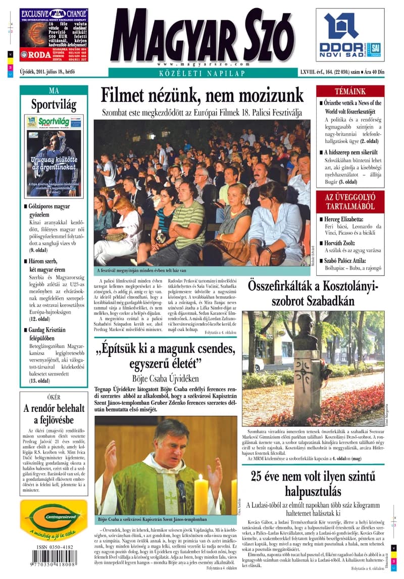 Magyar Szó, 68. évf. 2011. július 18. 164. sz. 1–16. oldal