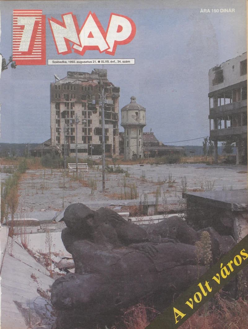 7 Nap, 47. évf. 1992. augusztus 21. 34. sz. 1–52. oldal