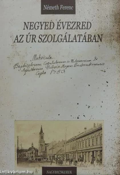 Negyed évezred az Úr szolgálatában