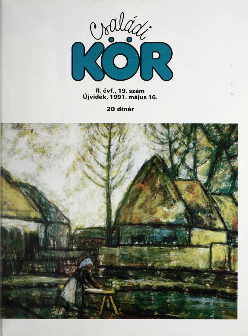 Családi Kör, 2. évf. 1991. május 16. – . 19. sz.