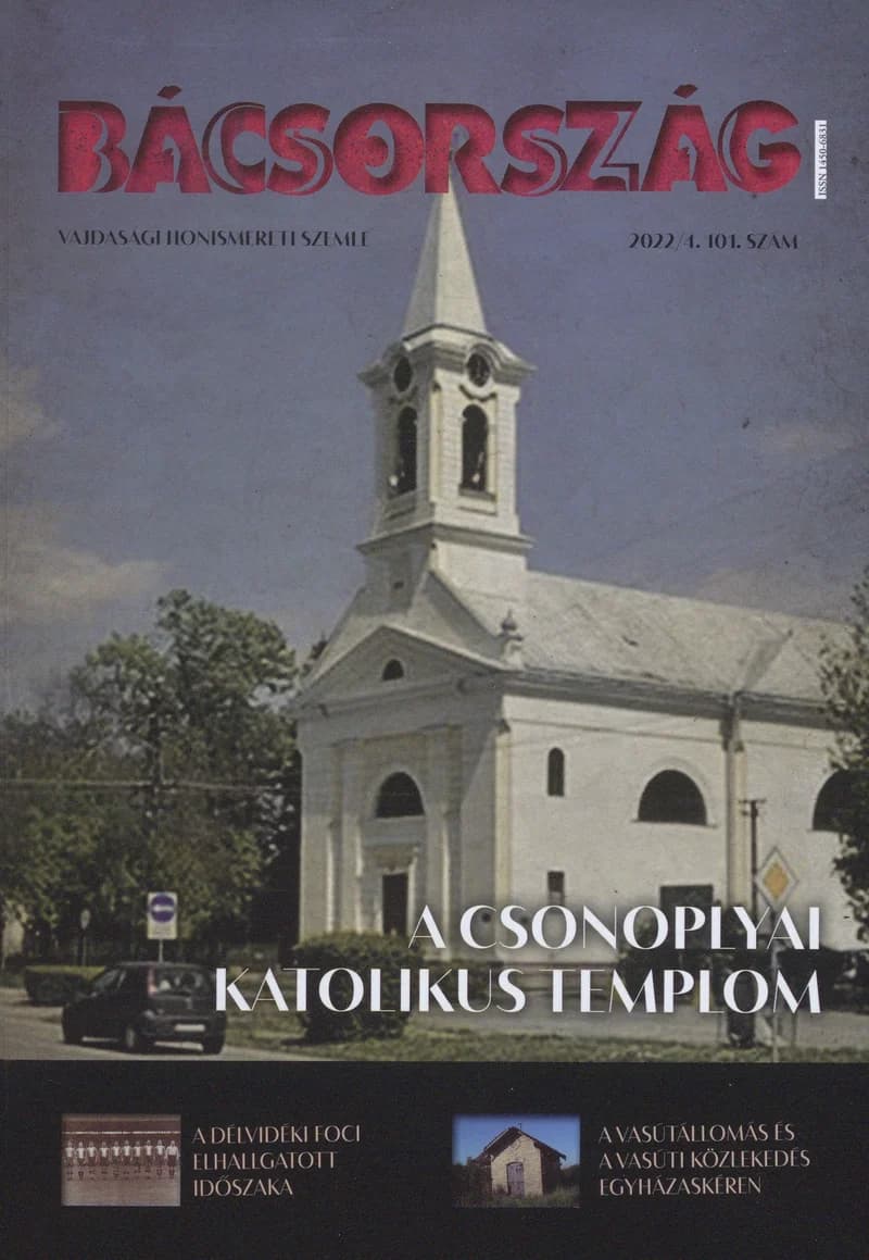 Bácsország, 28. évf. 2022. 4. sz.
