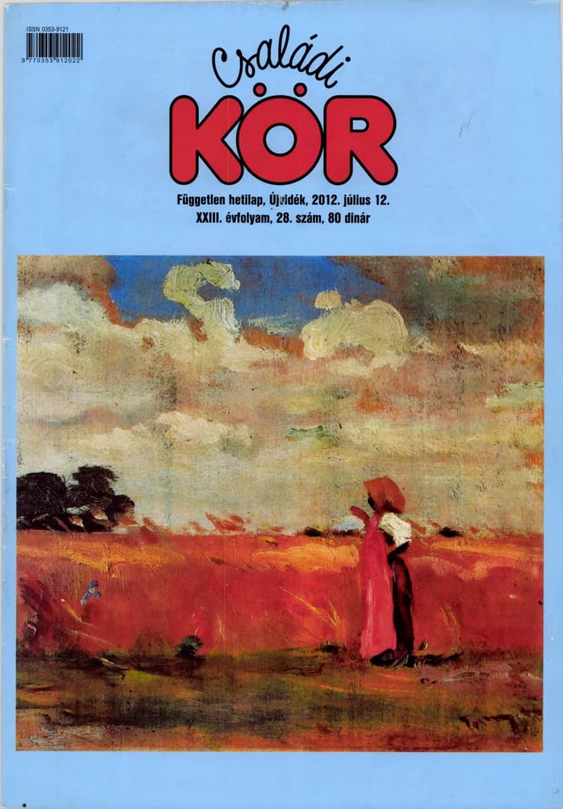 Családi Kör, 23. évf. 2012. július 12. 28. sz.