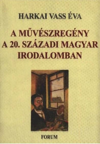 A művészregény a 20. századi magyar irodalomban