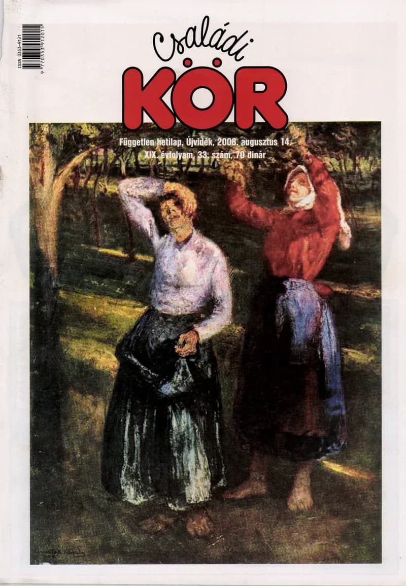 Családi Kör, 19. évf. 2008. augusztus 14. 33. sz.