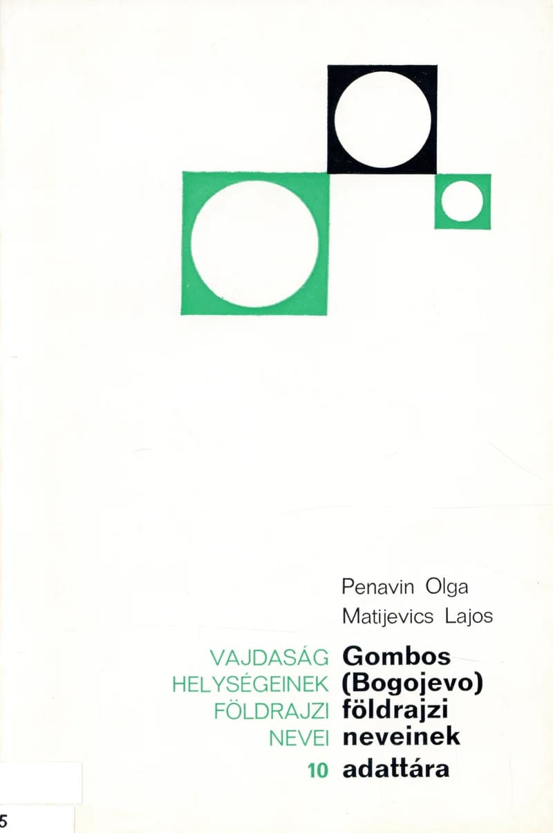 Gombos (Bogojevo) földrajzi neveinek adattára 