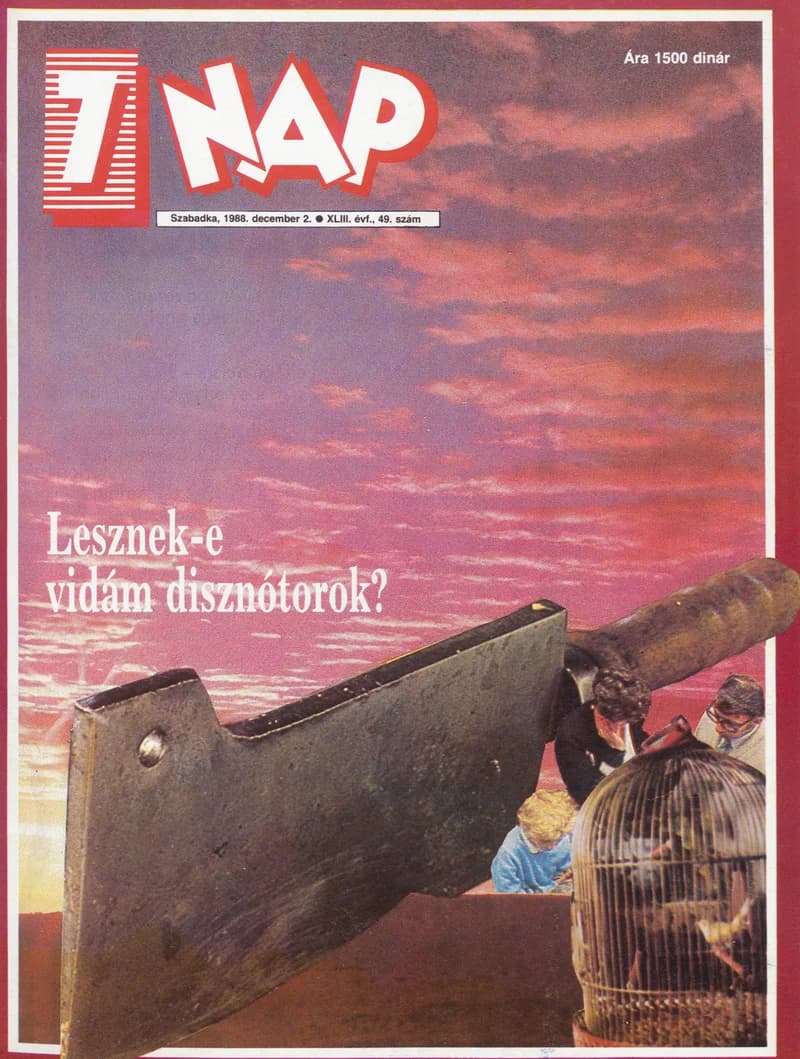 7 Nap, 43. évf. 1988. december 2. 49. sz. 1–68. oldal