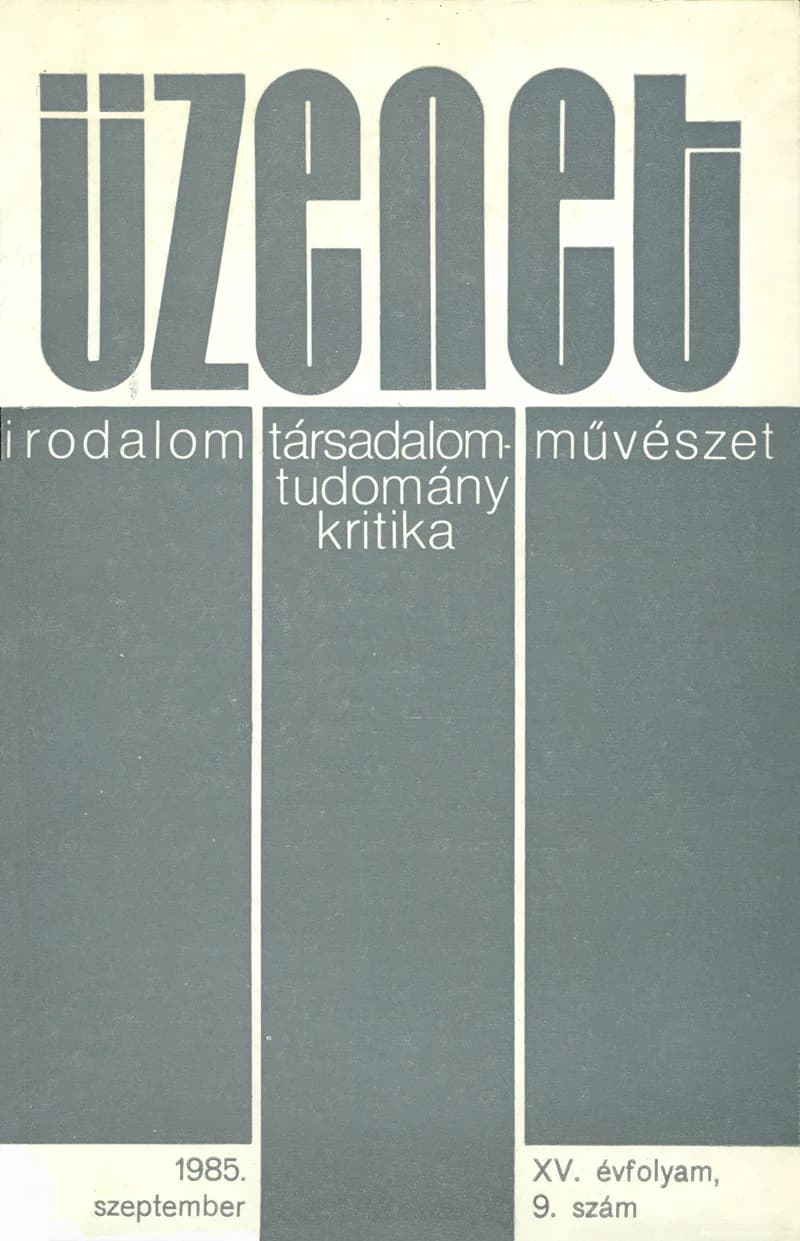 Üzenet, 15. évf. 1985. szeptember. 9. sz. 523–583. oldal