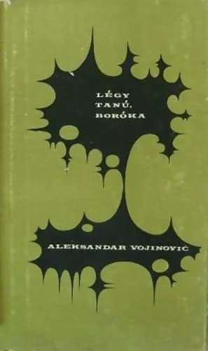 Légy tanú, boróka 