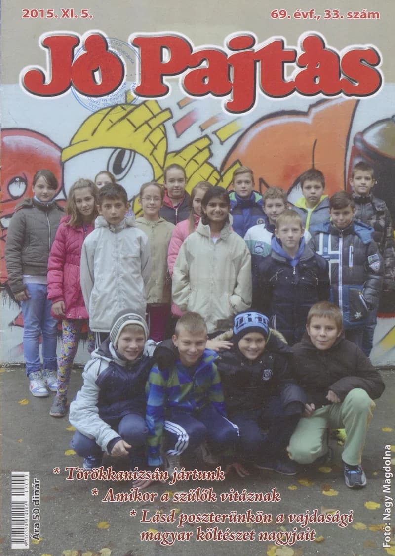 Jó Pajtás, 69. évf. 2015. november 5. 33. sz.