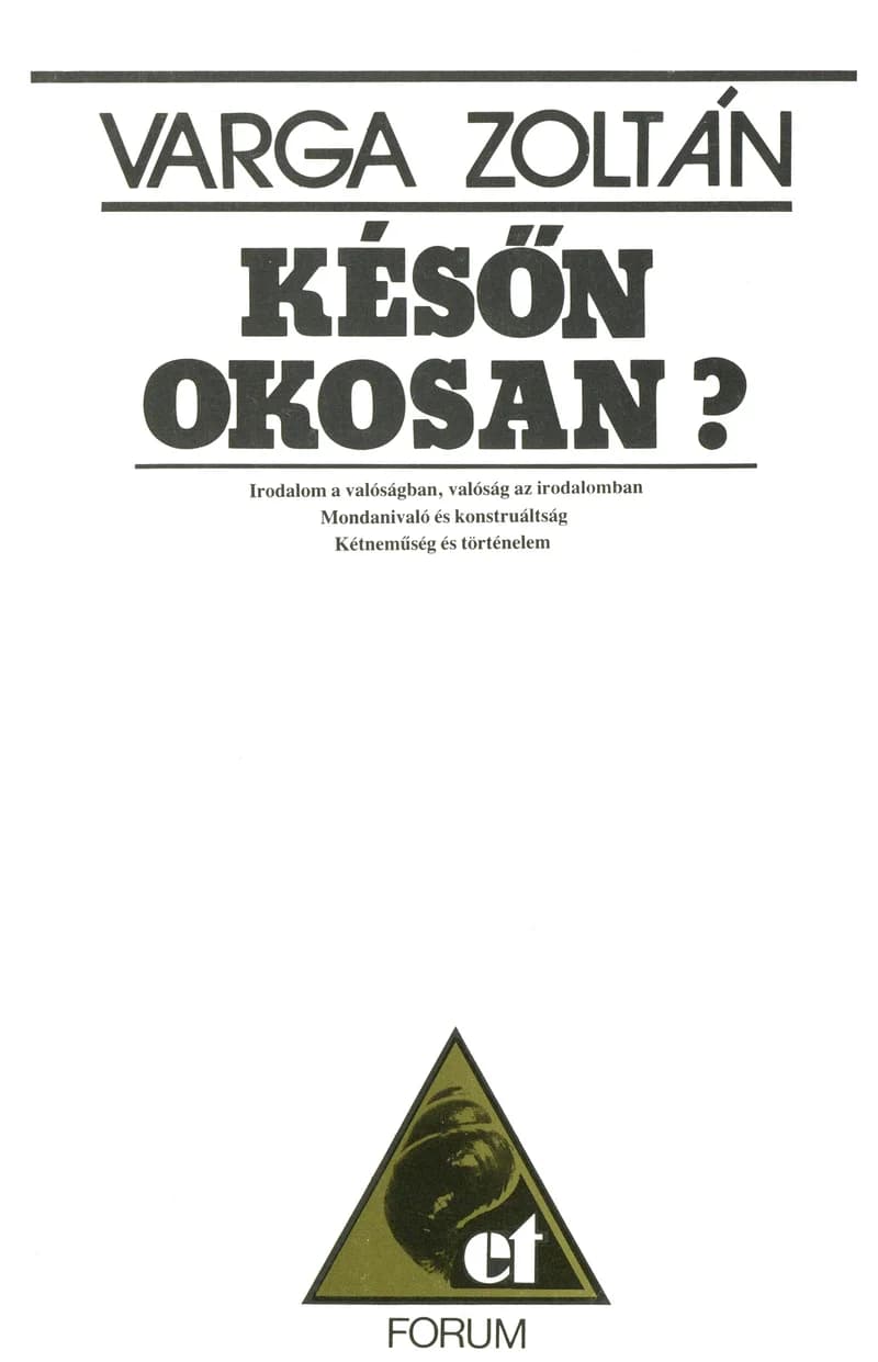 Későn okosan?