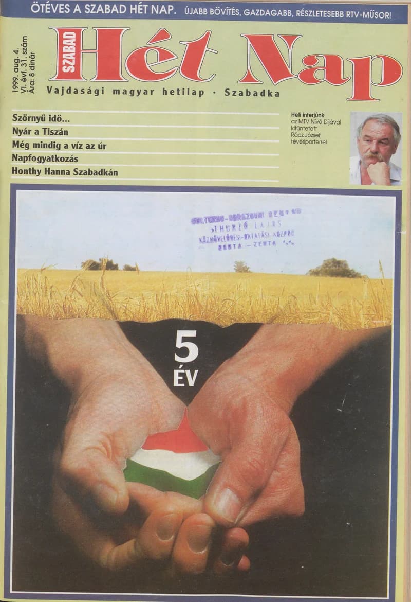 Szabad Hét Nap, 6. évf. 1999. augusztus 4. 31. sz.