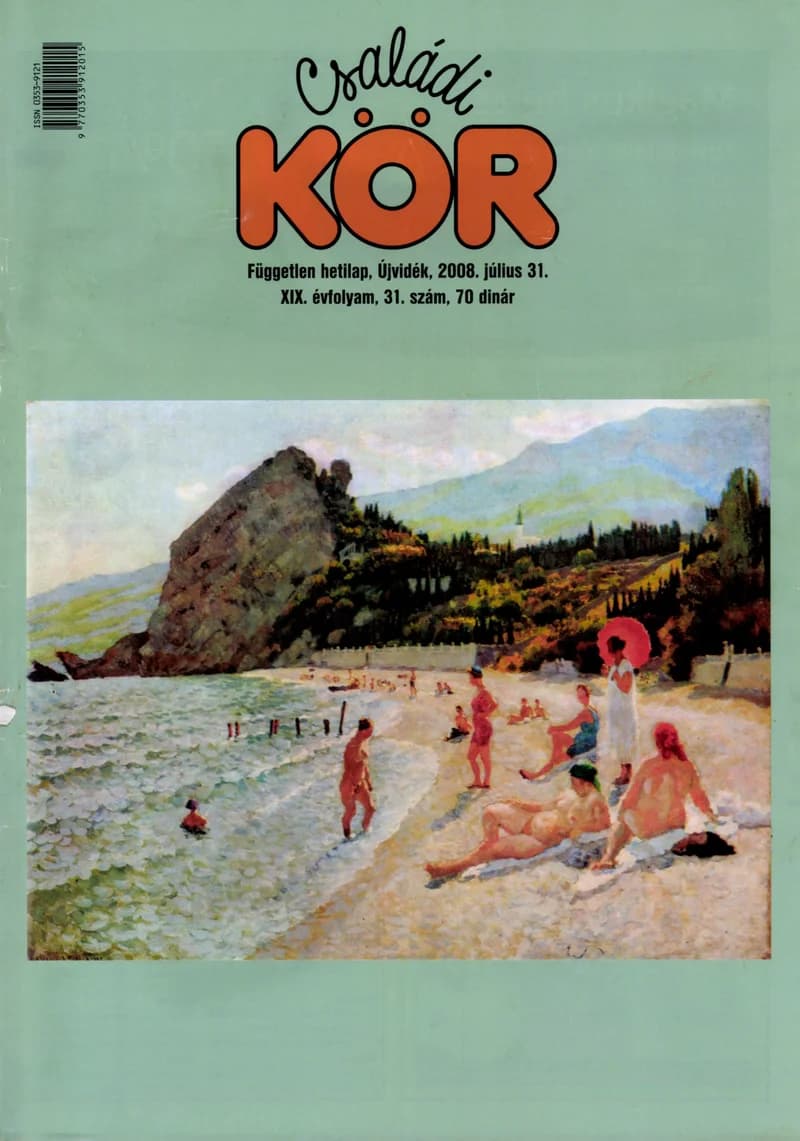 Családi Kör, 19. évf. 2008. július 31. 31. sz.