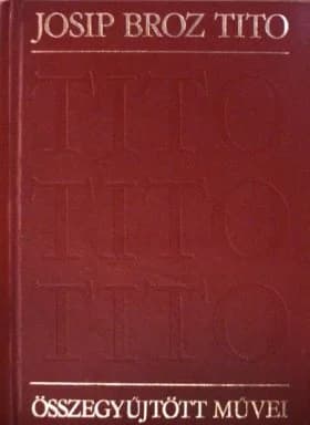 Josip Broz Tito összegyűjtött művei 2. 