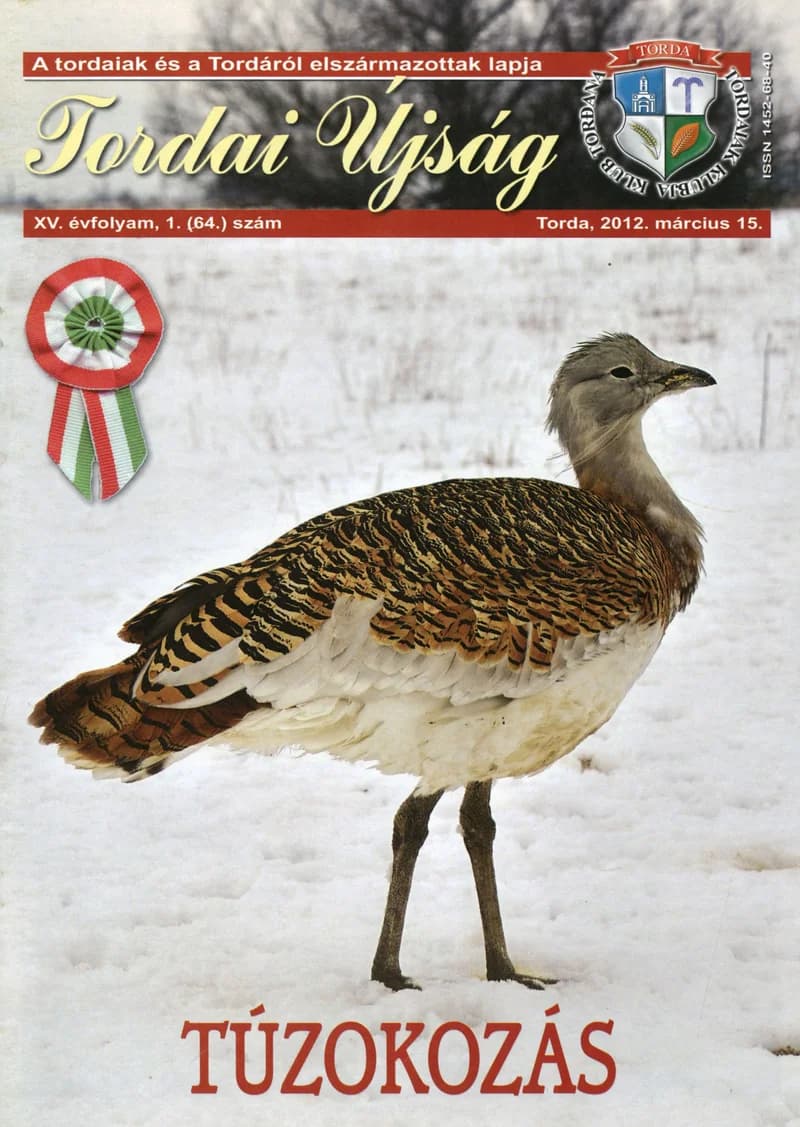 Tordai Újság, 15. évf. 2012. március 15. 1. sz. 1–24. oldal