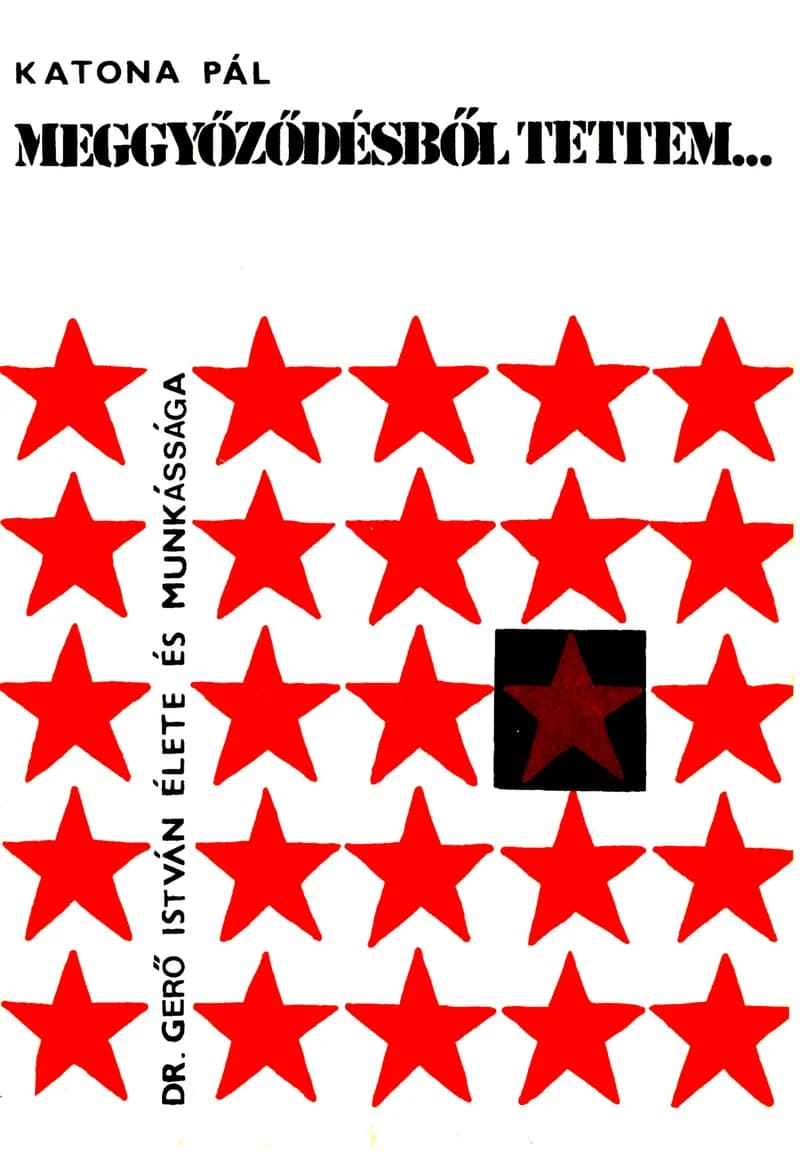 Meggyőződésből tettem