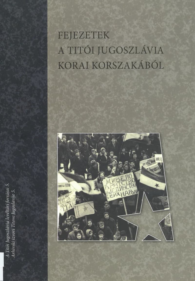 Fejezetek a titói Jugoszlávia korai korszakából