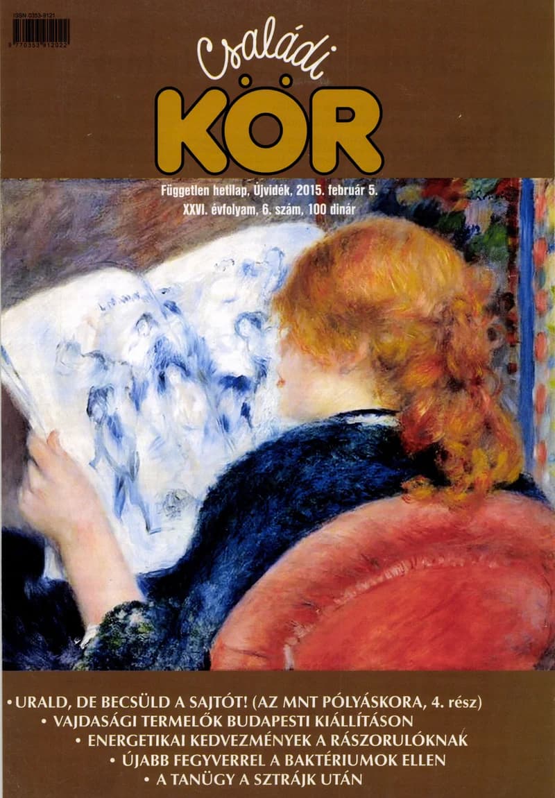 Családi Kör, 26. évf. 2015. február 5. 6. sz.
