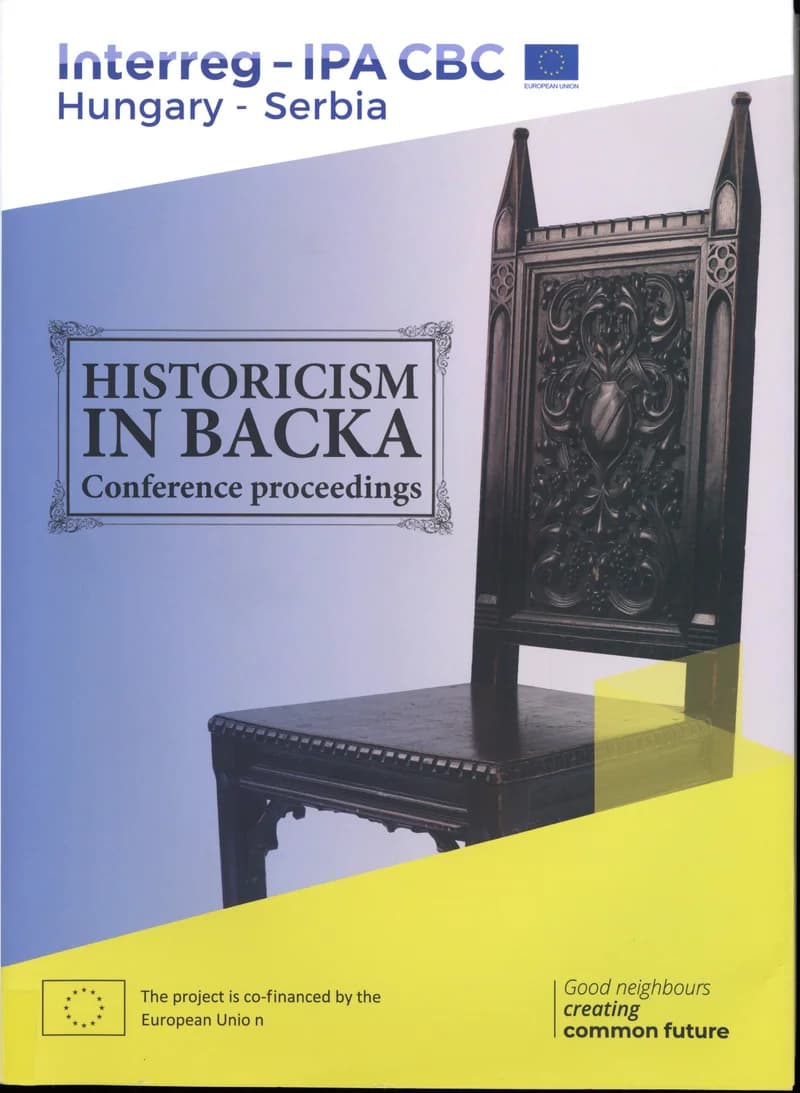 Istoricizam u Bačkoj / Historizmus a Bácskában 