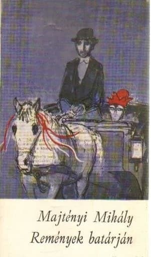 Remények batárján 