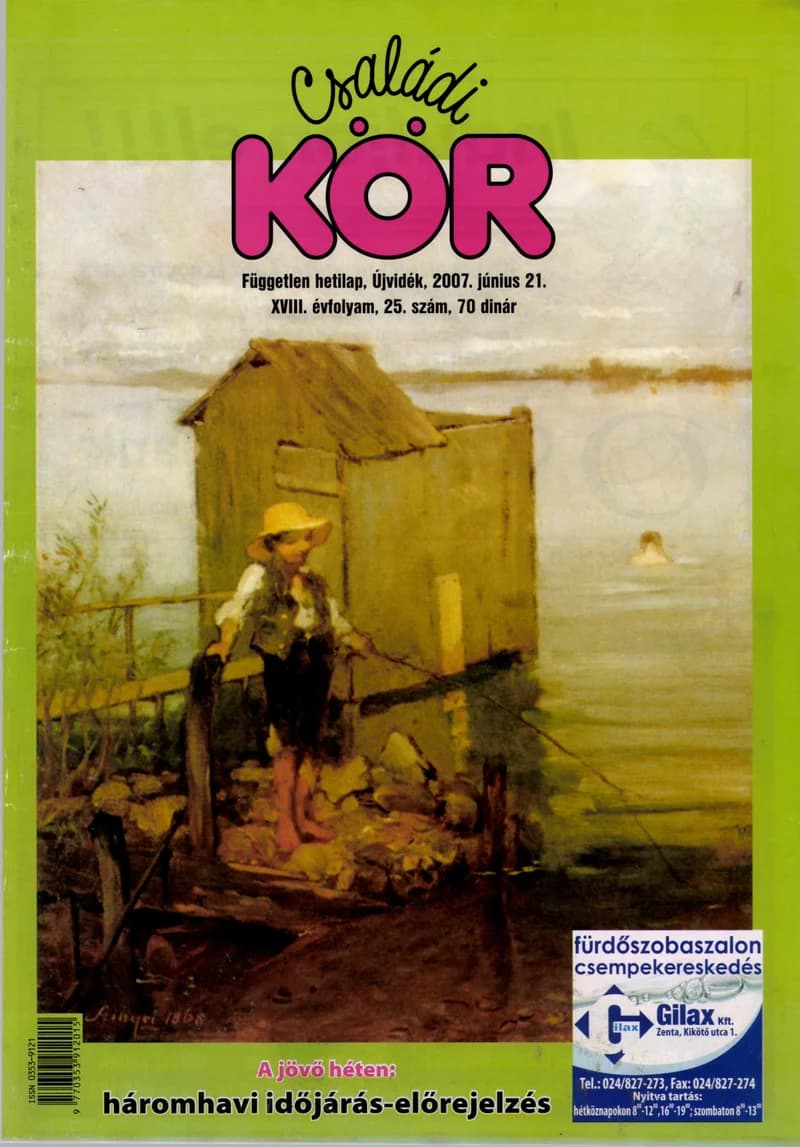 Családi Kör, 18. évf. 2007. június 21. 25. sz.
