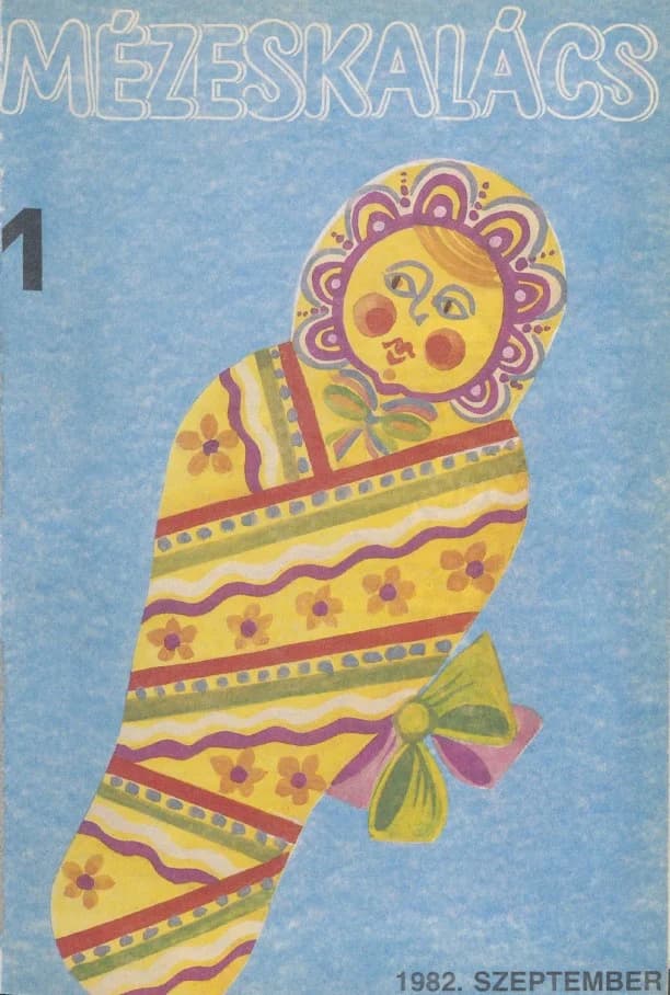 Mézeskalács, 30. évf. 1982. szeptember. 7. sz.
