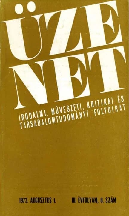 Üzenet, 3. évf. 1973. augusztus 1. 8. sz. 483–600. oldal